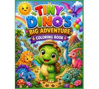 Tiny Dino's Big Adventure: coloring book