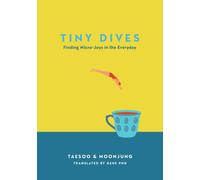 Tiny Dives : Finding micro-joys in the everyday