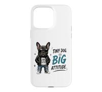 Tiny Dog Big Attitude French Bulldog Born To Be Awesome Case for iPhone 15 Pro Max