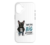 Tiny Dog Big Attitude French Bulldog Born To Be Awesome Case for iPhone 16