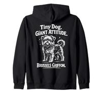 Tiny Dog Giant Attitude Brussels Griffon Owner Dad Mom Zip Hoodie