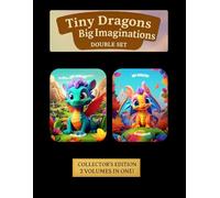Tiny Dragons & Big Imaginations: Double Set Book 2: 100 Single-Sided Fantasy Pages • Collector’s Edition • Includes Volume III & IV