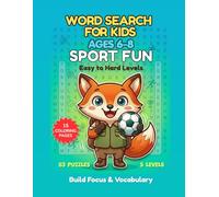 Tiny Explorers Word Search - Sports & Games: Fun Puzzles & Coloring Book for Kids Ages 6-8, Activity Book with Word Searches and Creative Challenges (Tiny Explorers Series Book 10)