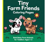 Tiny Farm Friends Coloring Pages: Bold baby farm animals for toddlers-ages 1-3