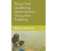 Tiny Feet Walking, Adventures They Are Talking (Step Out Series)