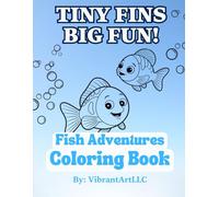 Tiny Fins-Big Fun!: A Fun and Easy Fish-Themed Coloring Book for Kids (Tiny Paws Series)