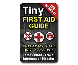 Tiny First Aid Guide: Emergency Medical Care for Anywhere - The Ultimate Step-by-Step, Everyday Carry: Survival Medicine Pocket, Micro-Guide