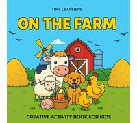Tiny First Words: On The Farm: An Activity Book for Kids Ages 2-5 | Fine Motor Skills, Early Literacy and Social-Emotional Learning