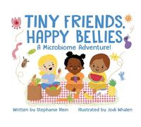Tiny Friends, Happy Bellies: A Microbiome Adventure!