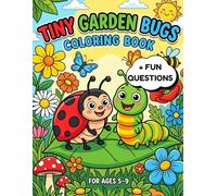Tiny Garden Bugs Coloring Book: Fun and Easy Bug Coloring Pages for Boys and Girls Ages 5-9