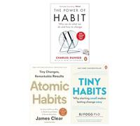 Tiny Habits: Why Starting Small Makes Lasting Change Easy, Atomic Habits, The Power of Habit: Why We Do What We Do, and How to Change 3 Books Collection Set