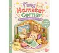 Tiny Hamster Corner: Cute & Cozy Dollhouse Coloring Book