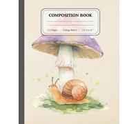 Tiny Haven | Classic Snail and Mushroom Composition Book | College Ruled Writing Journal for School & Work: Designed for learners, dreamers, and daily writing