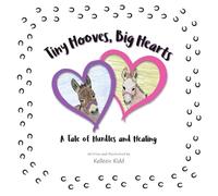 Tiny Hooves, Big Hearts: A Tale of Hurdles and Healing