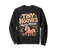 Tiny Hooves Mighty Attitude Miniature Horse Pony Sweatshirt