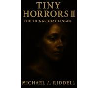 Tiny Horrors II: The Things That Linger: 2