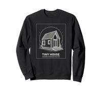 Tiny House Downsize to Upgrade Your Life Minimal Lifestyle Sweatshirt