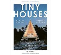 TINY HOUSES: Kleine HAuser, grosse TrAume by Heavener, Daniela-Janz New.