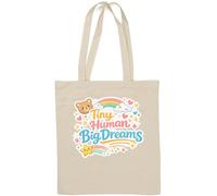 Tiny Human Big Dreams Quote Natural Cotton Tote Bag White