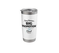 Tiny Human Big Promotion 2025 First Time Father New Dad Stainless Steel Insulated Tumbler