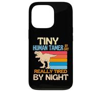 Tiny Human Tamer By Day Tired By Night Case for iPhone 13 Pro
