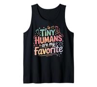 Tiny Humans are My Favorite Childcare Pediatric Nurse Women Tank Top