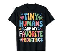 Tiny Humans are My Favorite Pediatrics T-Shirt