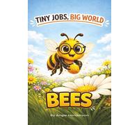 Tiny Jobs, Big World: Bees: 1