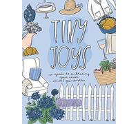 Tiny Joys: A Guide to Embracing Your Inner Coastal Grandmother