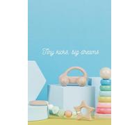 Tiny Kick, Big Dreams: A Special Pregnancy Keepsake