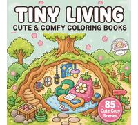 Tiny Living Coloring Book: Simple and Bold Designs: Cozy Hygge Tiny House Scenes for Relaxation | Stress Relief Coloring Book for Adults Featuring ... Peaceful Home Moments & Aesthetic Cozy Rooms