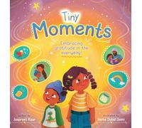 Tiny Moments: Embracing gratitude in the everyday!
