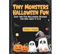 Tiny Monsters Halloween Fun: Easy and Fun Halloween Designs for Kids Ages 3 to 8 | Cute and Spooky Coloring Pages for Kids | Fun Monster Scenes for a Not-So-Scary Halloween