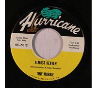 TINY MORRIE - almost heaven / cada dia te quiero mas