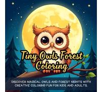 Tiny Owls Forest Coloring: Cute coloring book for kids, coloring book for adults, kawaii coloring book, Coloring Book for Adults and Kids, Bold and Easy, owl forest coloring
