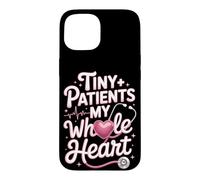 Tiny Patients My Whole Heart Pediatric Nurse Case for iPhone 15