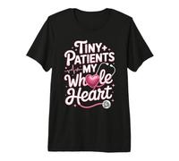Tiny Patients My Whole Heart Pediatric Nurse Premium T-Shirt