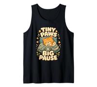 Tiny Paws Big Pause Sleepy Cat Nap Humor Tank Top