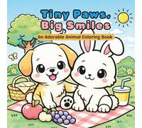 Tiny Paws, Big Smiles: An Adorable Coloring Book