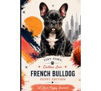 Tiny Paws - Endless Love: French Bulldog Puppy Edition
