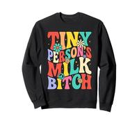 Tiny Person's Milk Bitch Baby Breast Feeding Sweatshirt