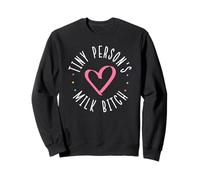 Tiny Person's Milk Bitch Baby Breast Feeding Sweatshirt