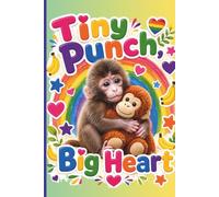 Tiny Punch, Big Heart Cute Baby Monkey Lined Notebook 6 x 9 Journal: Adorable Animal Notebook for Kids, Monkey Lovers, Zoo Fans, Journaling, Notes, School, Lists, and Everyday Writing