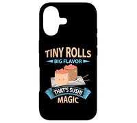 Tiny rolls big flavor That's sushi magic - Sushi Case for iPhone 17