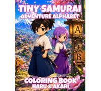 Tiny Samurai Alphabet: A Cute Samurai ABC Coloring Adventure for Kids