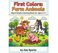 Tiny Scientists First Colors: Farm Animals: Big & Simple Coloring Book for Ages 2-4 | 55 Easy-to-Color Farm Pages
