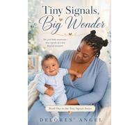 Tiny Signals Big Wonder: not just little moments tiny signals of a love beyond measure