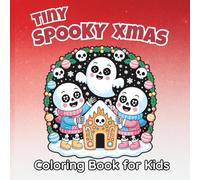 Tiny Spooky Xmas Coloring Book for Kids: 55 Portable Seasonal Pages of Small Festive Designs Suitable for Children (Portable Size Kids Coloring Collection)
