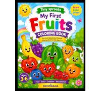 Tiny Sprouts: My First Fruits Coloring Book: Fun A-Z Fruit Alphabet Coloring Pages for Kids Ages 3-6 | Big, Easy Designs for Preschoolers & Toddlers