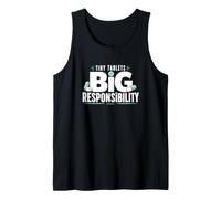 Tiny Tablets Big Responsibility Pharmacy Tech Tank Top